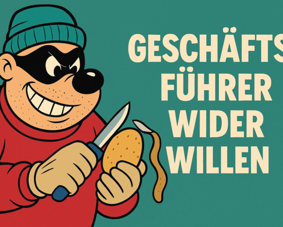Geschäftsführer wider Willen – oder: Wie man sich ins Gefängnis „faktisch“ hineinarbeitet